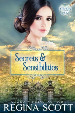 [The Lady Emily Capers 01] • Secrets and Sensibilities